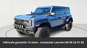 2023 Ford Bronco Raptor 400Ch 4x4 Tout compris hors homologation 4500e